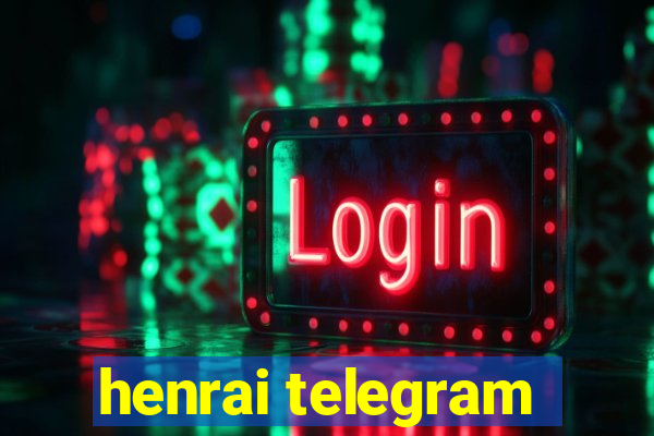 henrai telegram